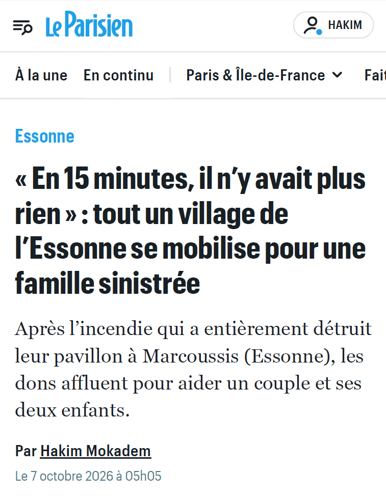 Le Parisien – « En 15 minutes, il n’y avait plus rien » : tout un village de l’Essonne se mobilise pour une famille sinistrée